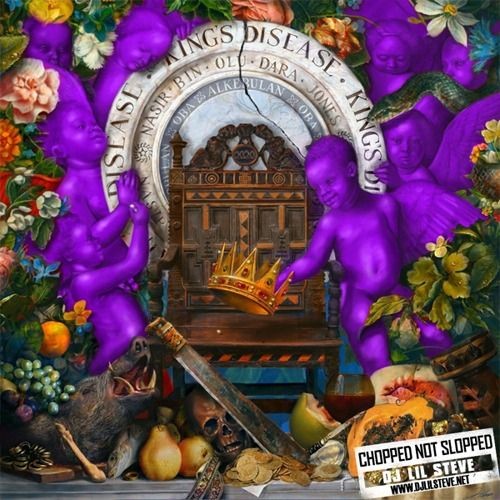 King's Disease (Chopped Not Slopped By DJ Lil Steve)