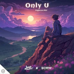 Only U (Nightcore Mix)