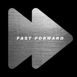Fast Forward