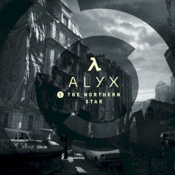 Half‐Life: Alyx (Chapter 5, “The Northern Star”)