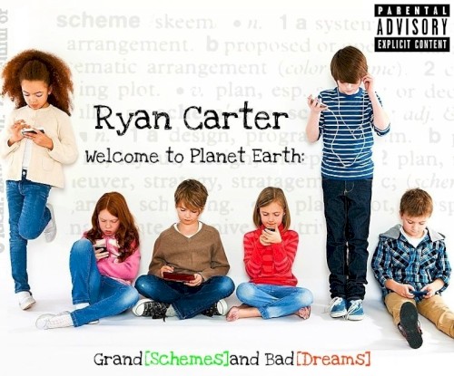 Welcome to Planet Earth: Grand [Schemes] and Bad [Dreams]