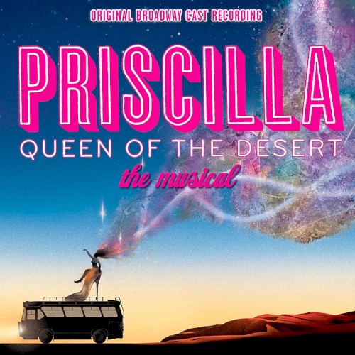 Priscilla, Queen of the Desert: The Musical