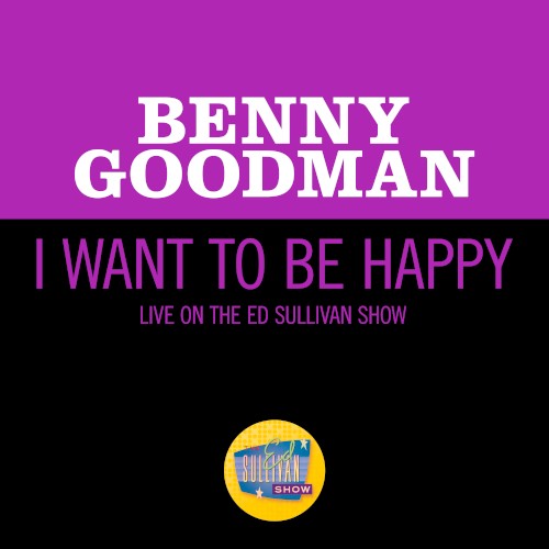 I Want to Be Happy (live on the Ed Sullivan Show, June 19, 1960)