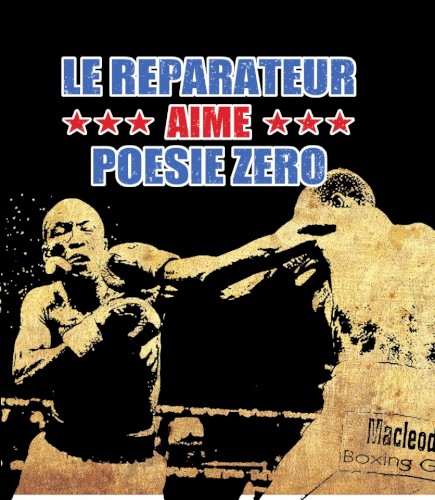 Le Réparateur aime Poésie Zéro