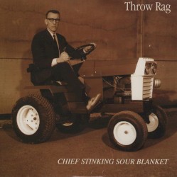 Chief Stinking Sour Blanket