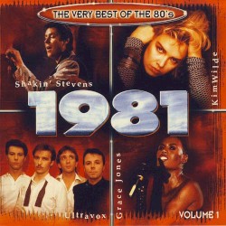 The Very Best of the 80’s: 1981, Volume 1