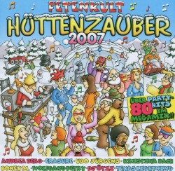 Fetenkult: Hüttenzauber 2007