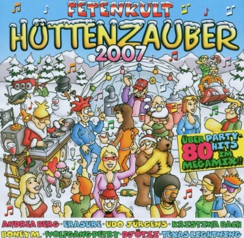 Fetenkult: Hüttenzauber 2007
