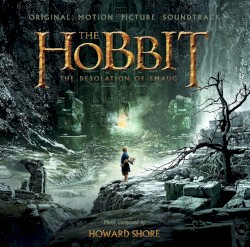The Hobbit: The Desolation of Smaug: Original Motion Picture Soundtrack