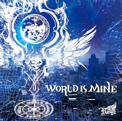 WORLD IS MINE