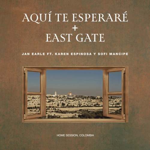 Aquí te esperaré + East Gate