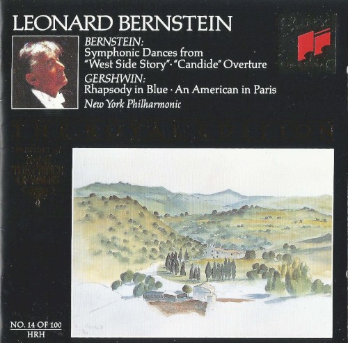 Bernstein: Symphonic Dances from West Side Story / Candide Overture / Gershwin: An American in Paris / Rhapsody in Blue