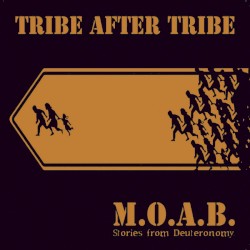 M.O.A.B.: Stories From Deuteronomy