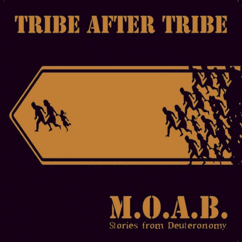 M.O.A.B.: Stories From Deuteronomy