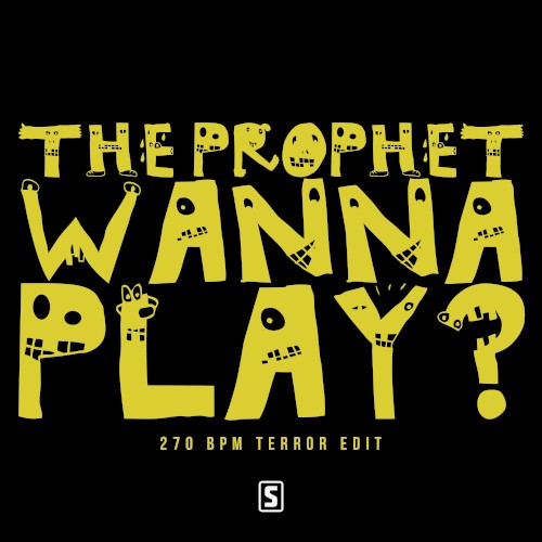 Wanna Play? (270 BPM Terror edit)