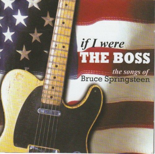 If I Were the Boss: The Songs of Bruce Springsteen