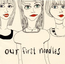our first noodles