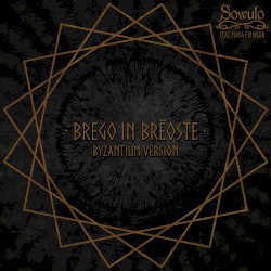 Brego in Brēoste (Byzantium Version)