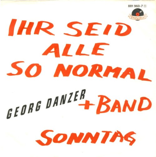 Ihr seid alle so normal