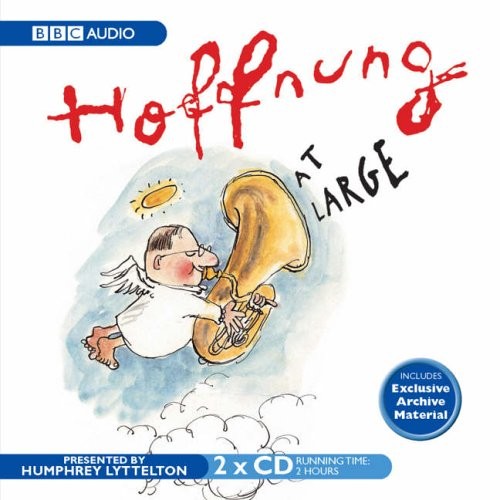 Hoffnung at Large, Presented by Humphrey Lyttelton