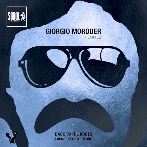 Giorgio Moroder Lounge Remixes Selection One