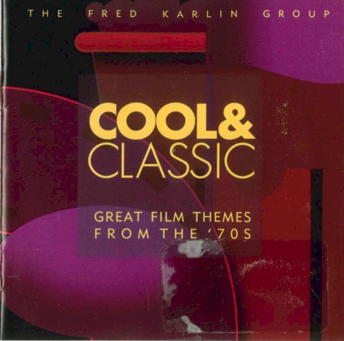 Cool & Classic: Great Film Themes From The '70s