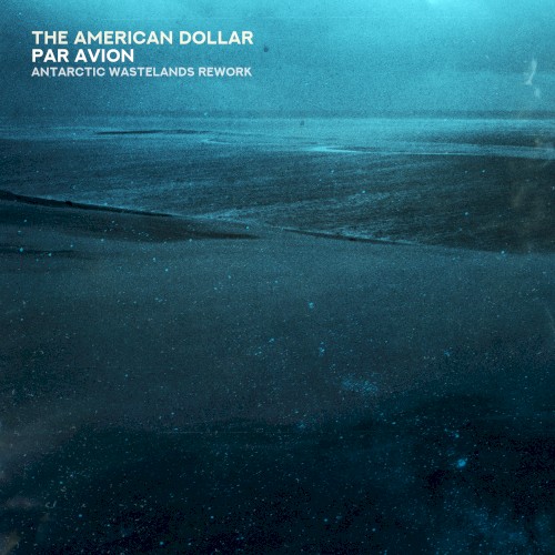 Par Avion (Antarctic Wastelands rework)