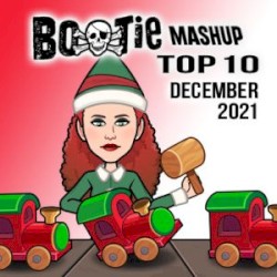 Bootie Mashup Top 10 – December 2021