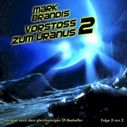 08 - Vorstoß zum Uranus Teil 2