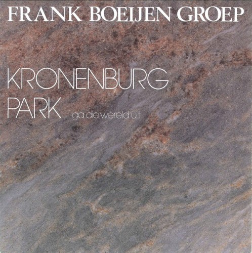 Kronenburg Park (Ga die wereld uit) / De waarheid