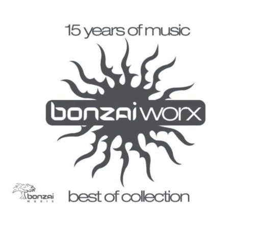 15 Years of Music: Bonzai Worx Best of Collection