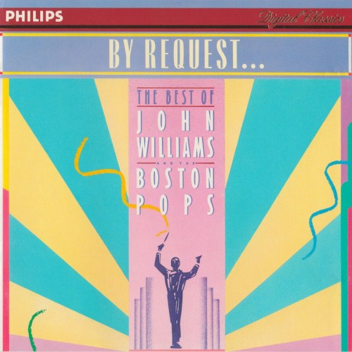By Request… The Best of John Williams and the Boston Pops