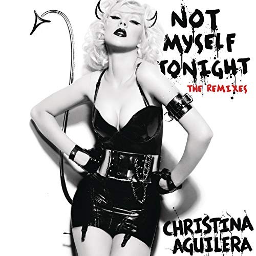 Not Myself Tonight (Laidback Luke Mixshow Edit) (Explicit)