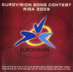 Eurovision Song Contest: Riga 2003