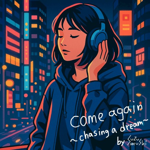 come again (Suzumushi SURF Music Remix)
