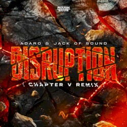 Disruption (Chapter V remix)
