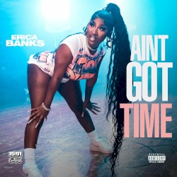 Aint Got Time