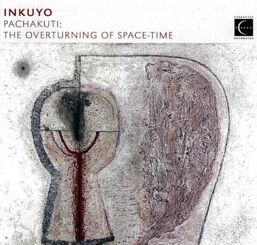 Pachakuti: The Overturning of Space-Time