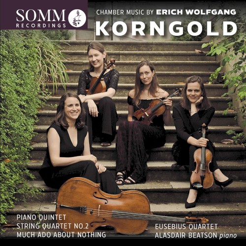 Chamber Music by Erich Wolfgang Korngold