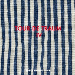 Tour de Traum IV