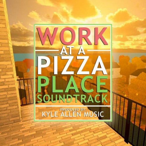 Work at a Pizza Place: Soundtrack