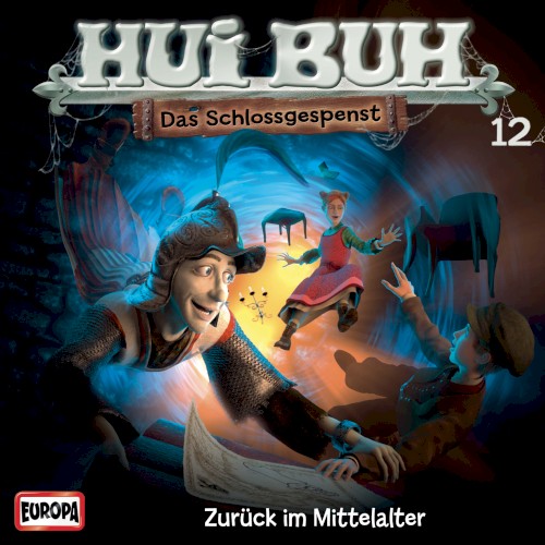 Hui Buh neue Welt 12: Zurück im Mittelalter