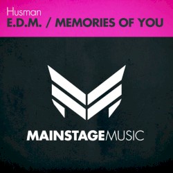 E.D.M. / Memories of You