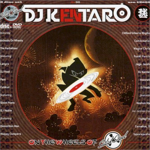 Solid Steel Presents: DJ Kentaro on the Wheels of Solid Steel