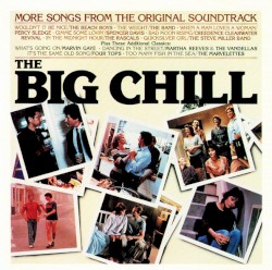 The Big Chill: More Songs From the Original Soundtrack