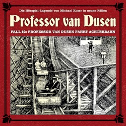 Professor van Dusen, Neuer Fall 12: Professor van Dusen fährt Achterbahn