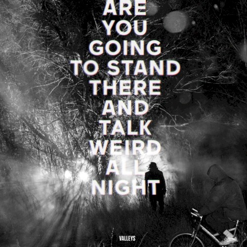 Are You Going to Stand There and Talk Weird All Night?