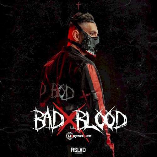 BAD BLOOD