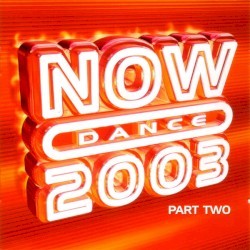 Now Dance 2003, Part Two