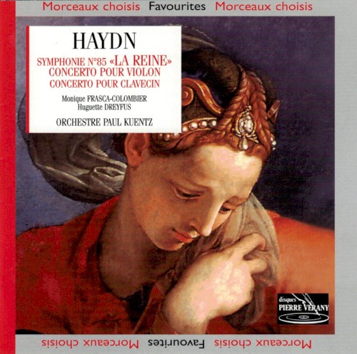 Haydn: Symphonie No. 85 "La Reine" / Concerto pour Violin / Concerto pour Clavecin